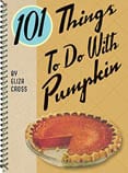 101 Things To Do With Pumpkin cookbook