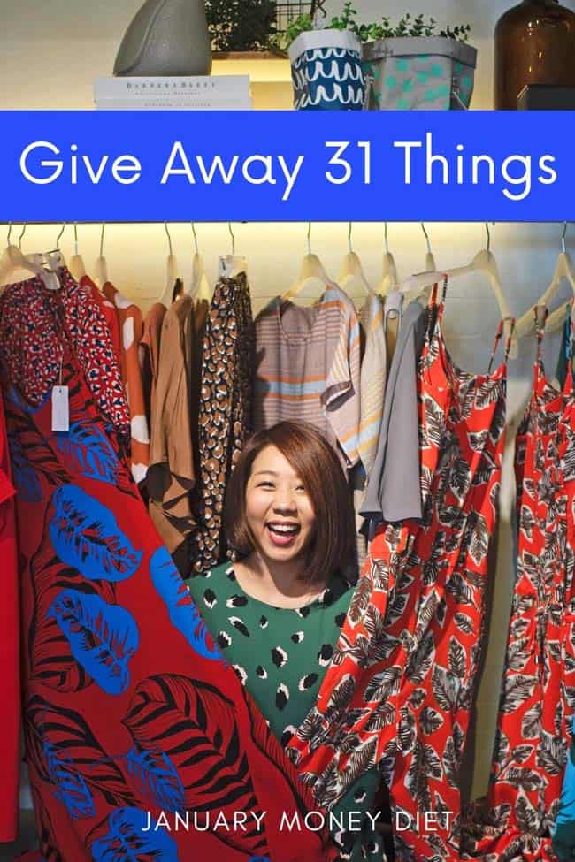 Give away 31 things during the January Money Diet
