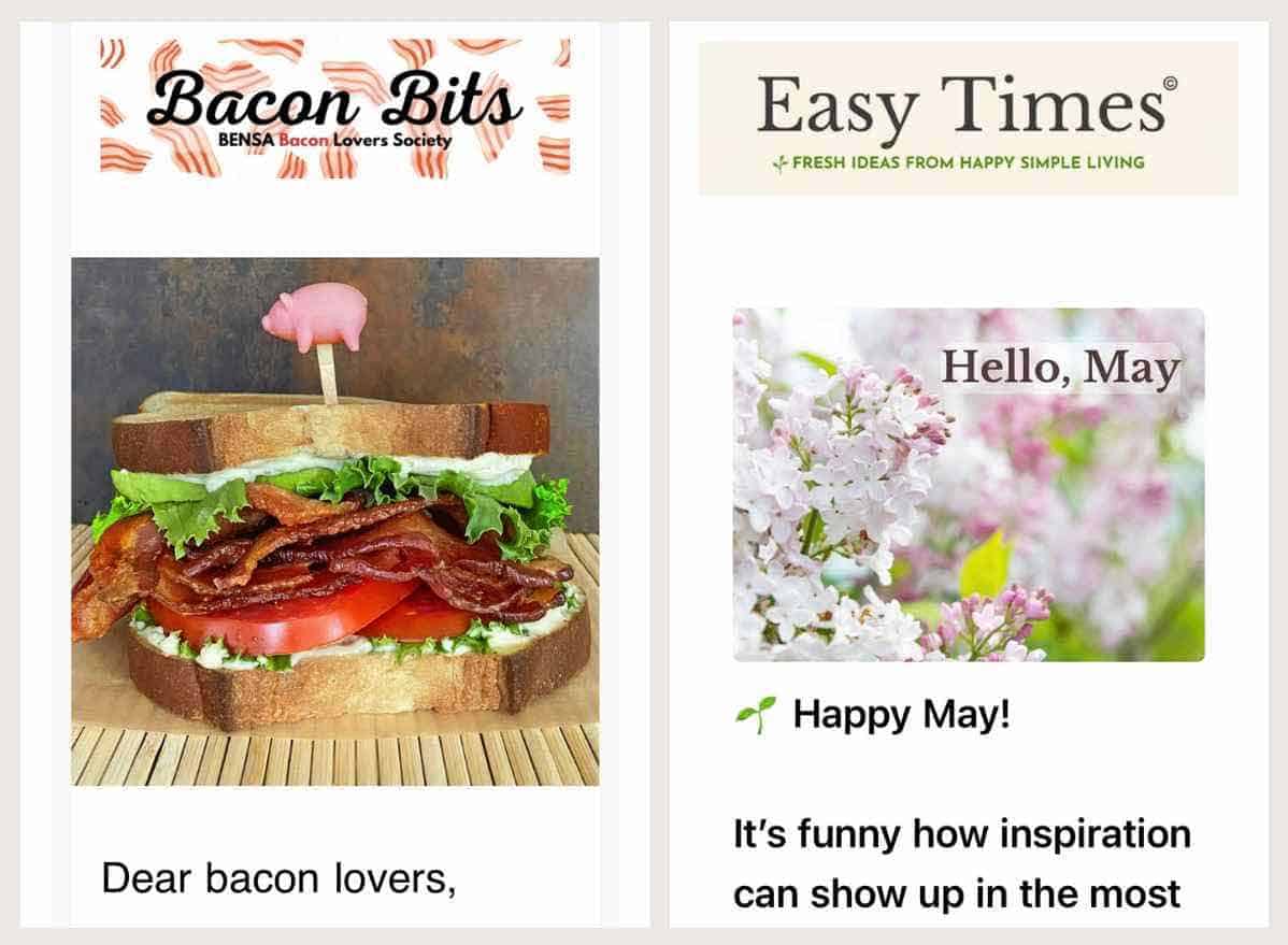 Screenshots of BENSA Bacon Lovers Society's Bacon Bits newsletter and Happy Simple Living's Easy Times newsletter.
